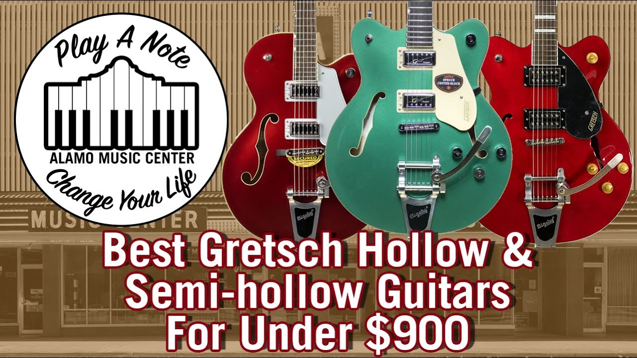 Best Gretsch Hollow and Semi-hollow Body Electric Guitars For Under $900 - Guitar Comparison