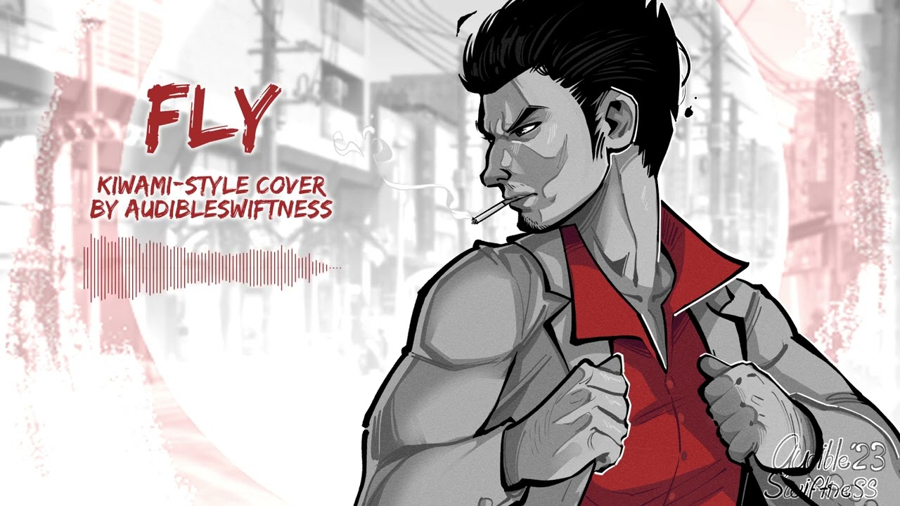 Yakuza 3 - Fly - Kiwami-Styled Cover by AudibleSwiftness
