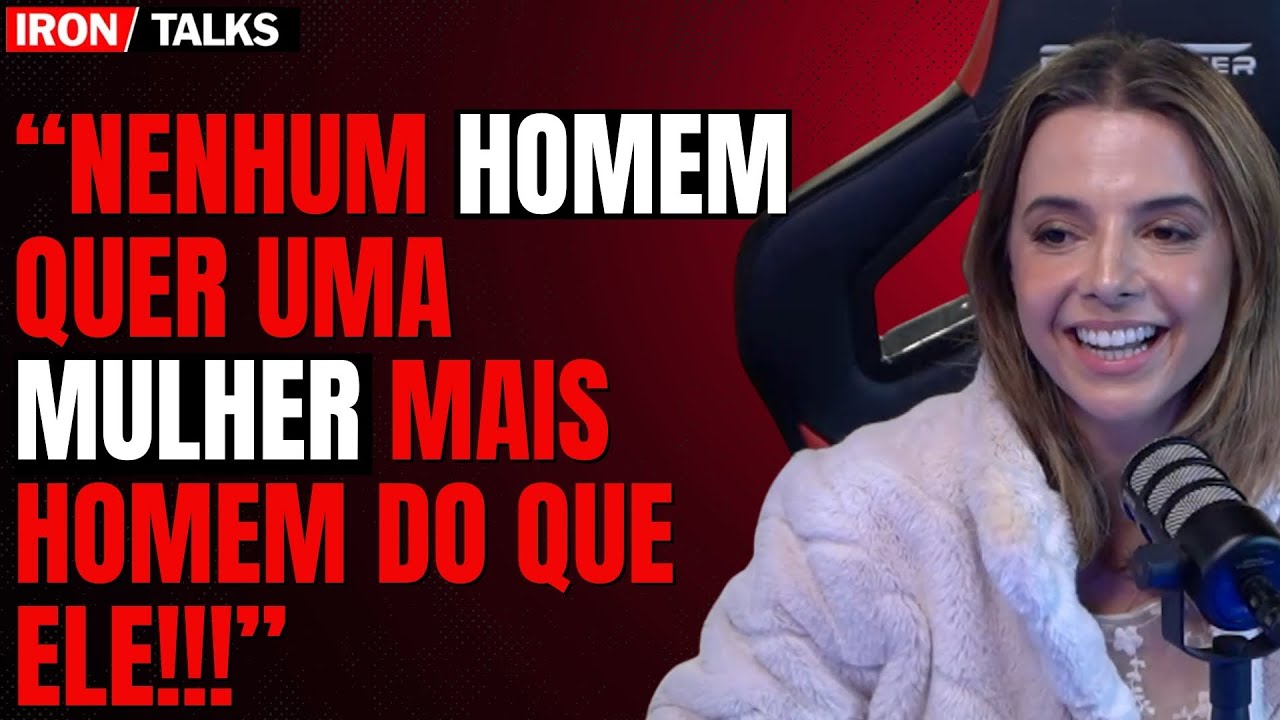 Homens Fogem De Mulheres Assim (e Ninguém Fala o Motivo) | Luiza Vono no IronTalks