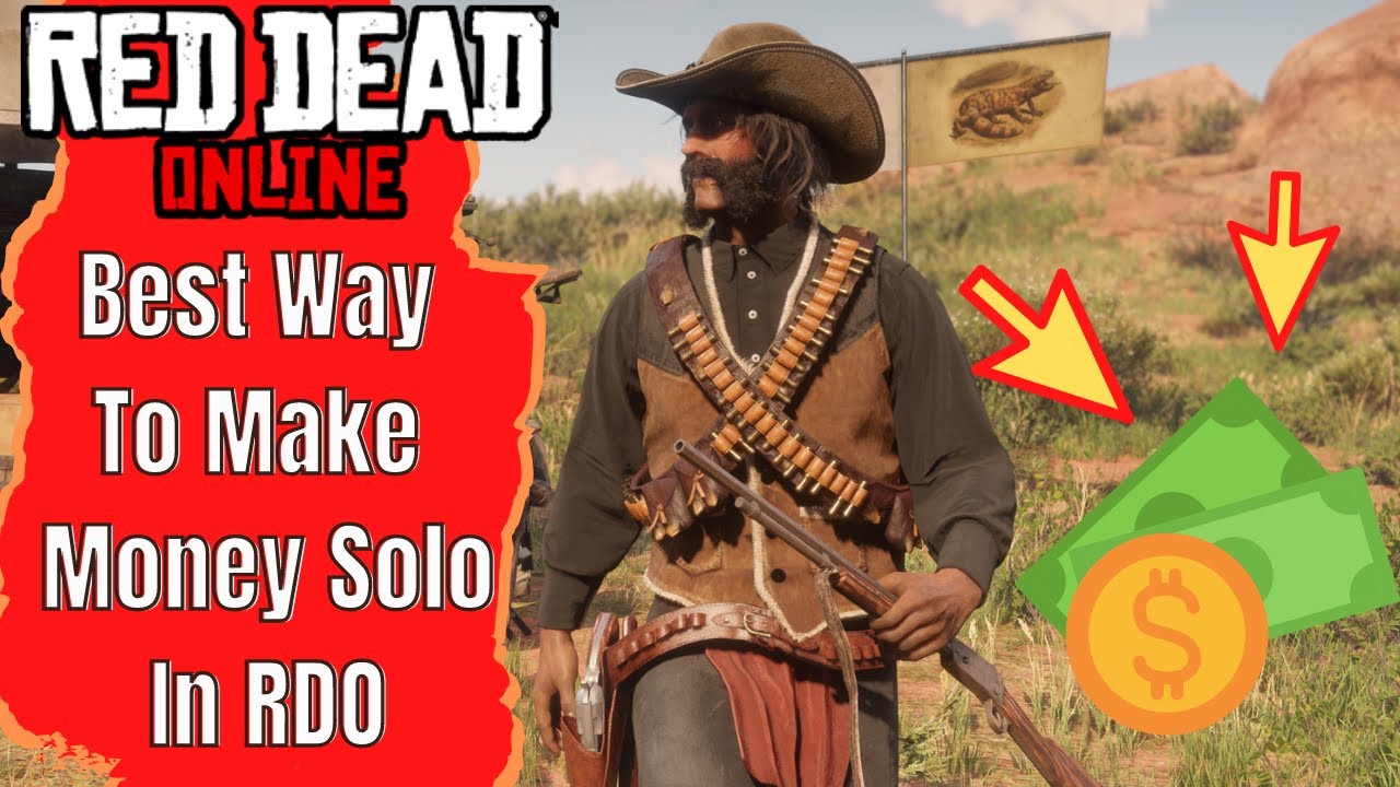 Red Dead Online 2022 Best Way To Make Money Solo In RDR2 Online