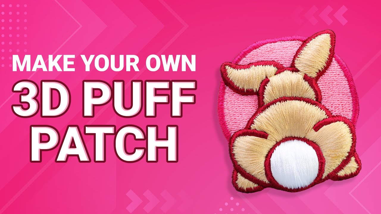 A Simple Guide to Digitizing & Embroidering 3D Puff Patches