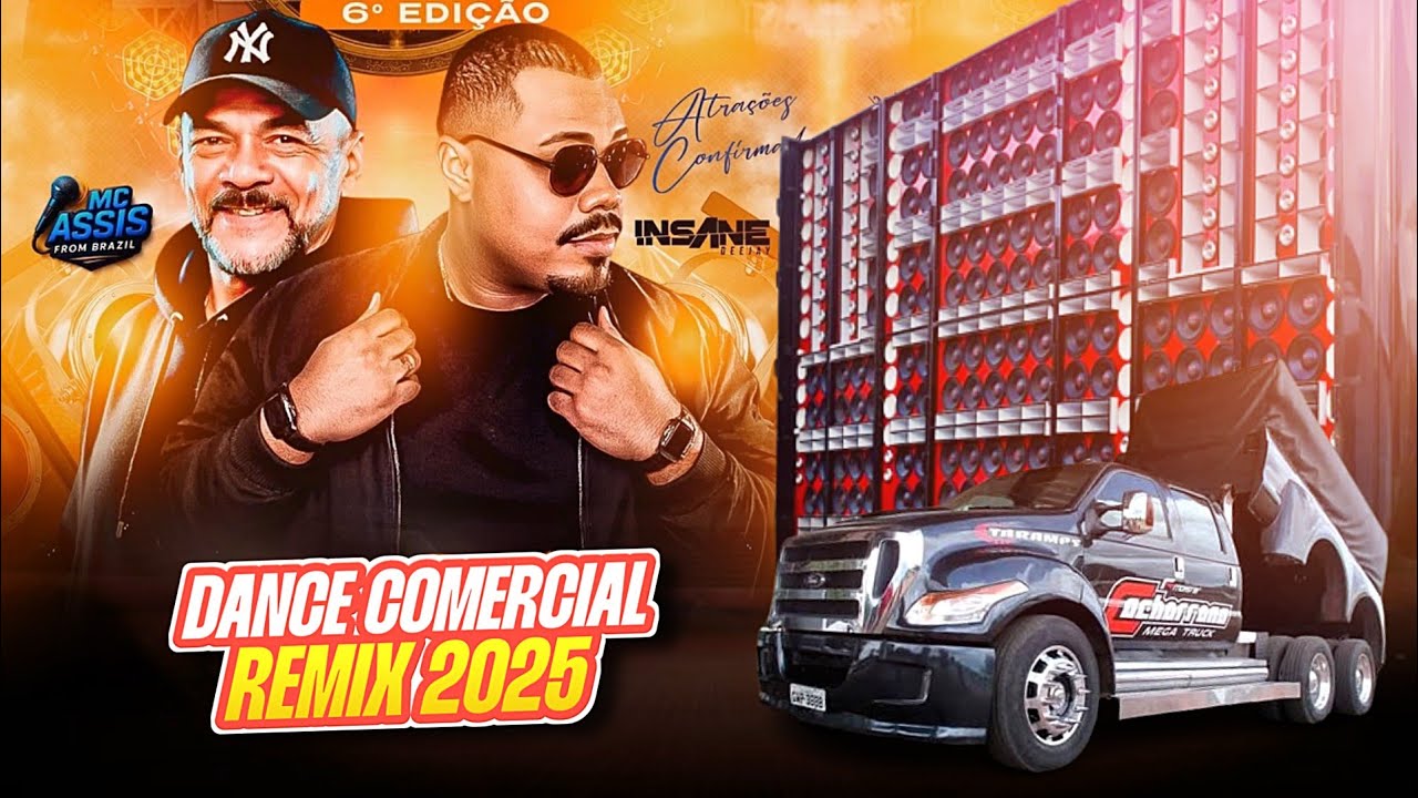 DANCE COMERCIAL REMIX AGOSTO 2025 - INSANE DJ 🎧 MC ASSIS 🎤 ÀS MELHORES 🎶🚀 DO SOM AUTOMOTIVO 