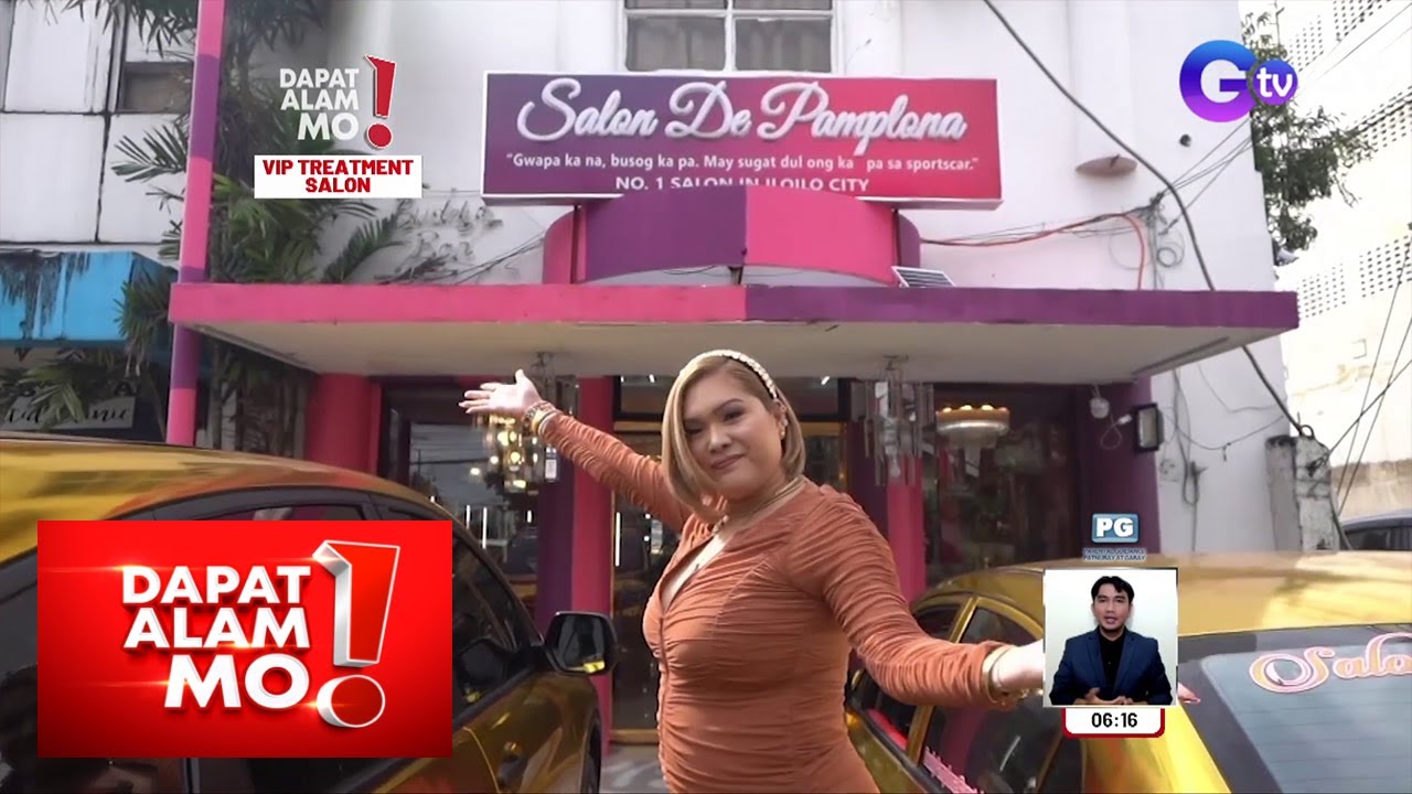 VIP experience sa isang salon, paano maa-achieve? | Dapat Alam Mo!