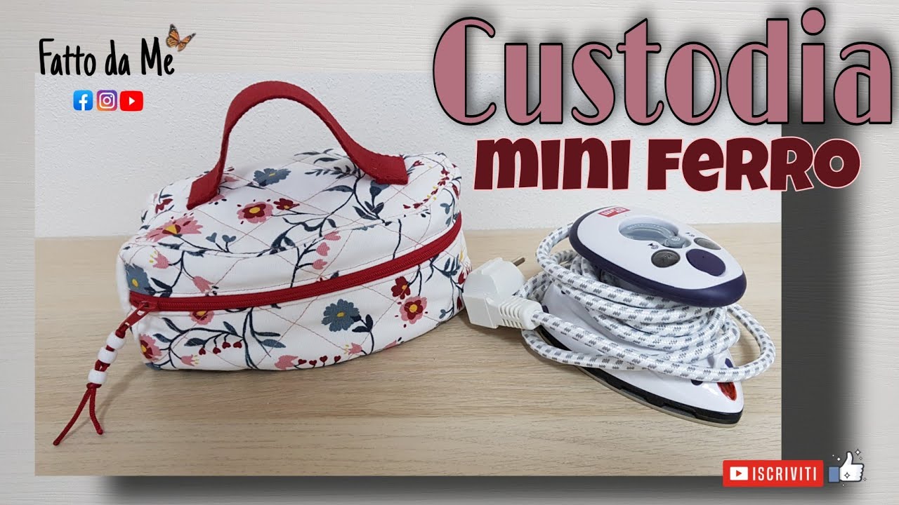 Cucire una Custodia per mini ferro | cartamodello gratuito |Tutorial |  #fattodame 52
