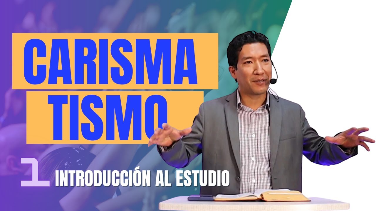 EL CARISMATISMO Y LA IGLESIA | PARTE 01 | PASTOR JONATÁN