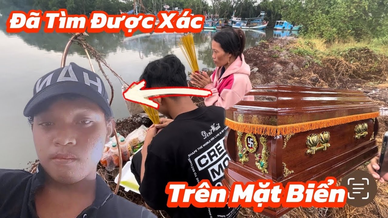 Đã tìm được xac em Thanh do vượt biển trốn lội ko thành. Chuẩn bị nhập quan đưa về trà Vinh