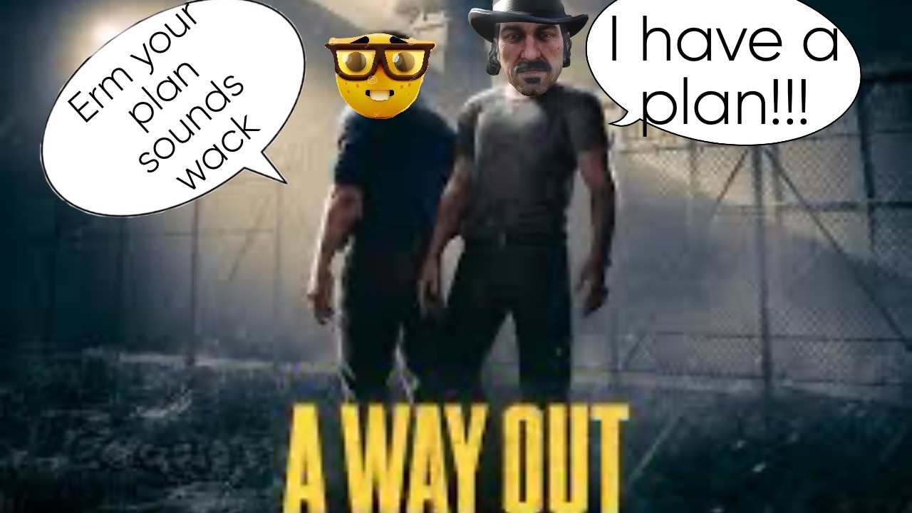 ESCAPING PRISON😱!!!! A Way Out ft. @JustDrizzyyy
