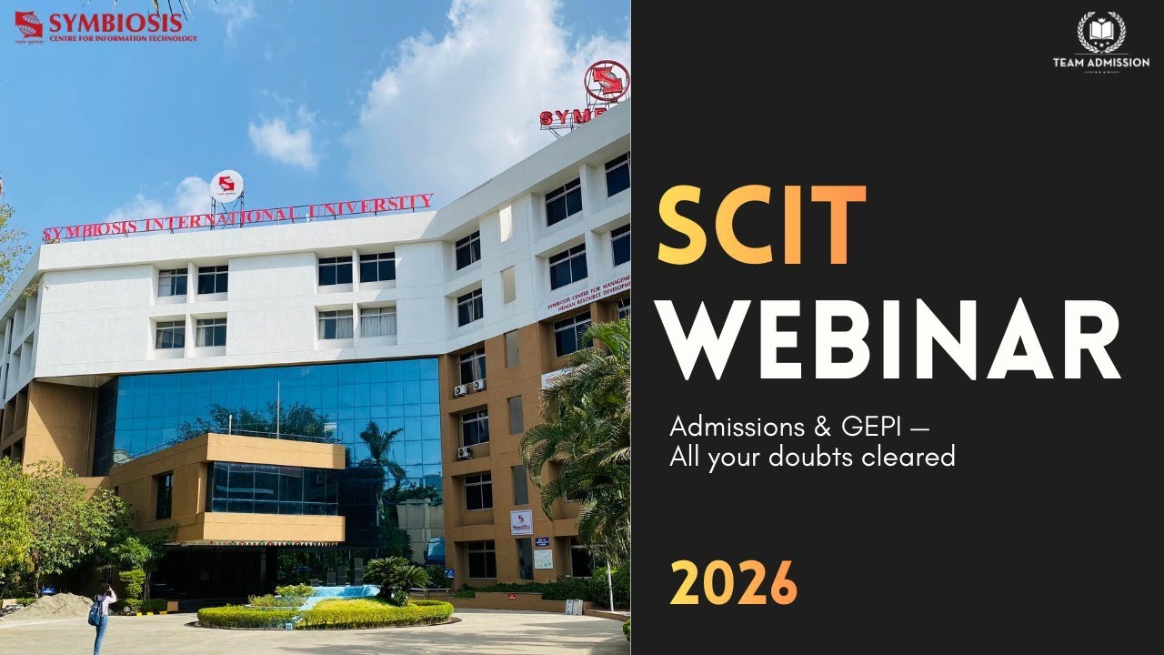 SCIT Webinar for Batch 2026 - 2028 | Decoding SCIT Admissions