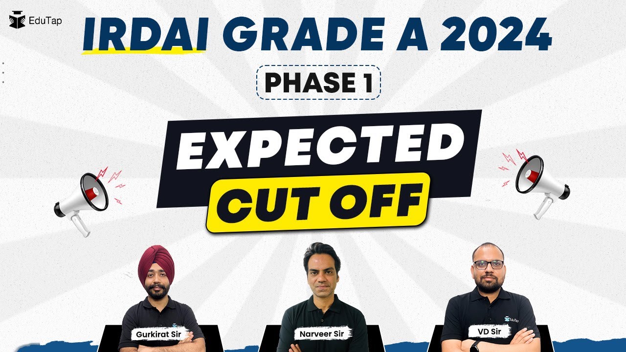 IRDAI Grade A 2024 Phase 1 Expected Cut Off Marks | IRDAI 2024 Phase 1 Cut Off Analysis | EduTap