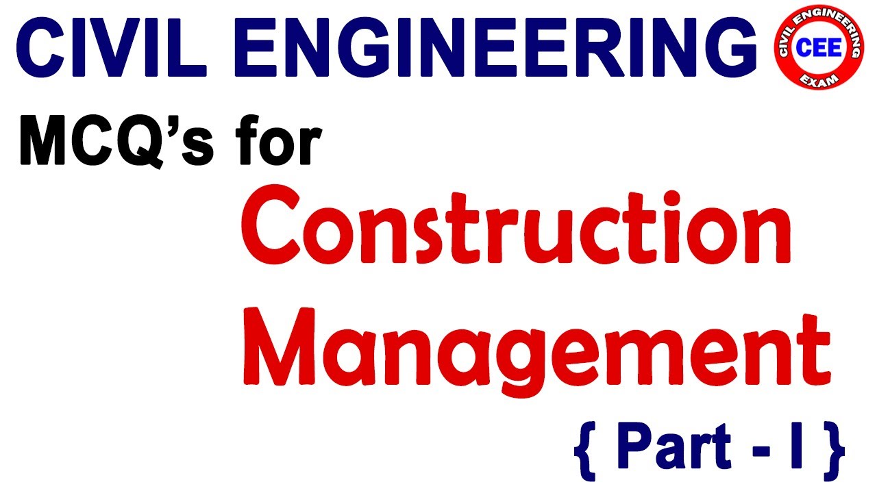 construction management mcq | Construction management important mcq | construction planning mcq