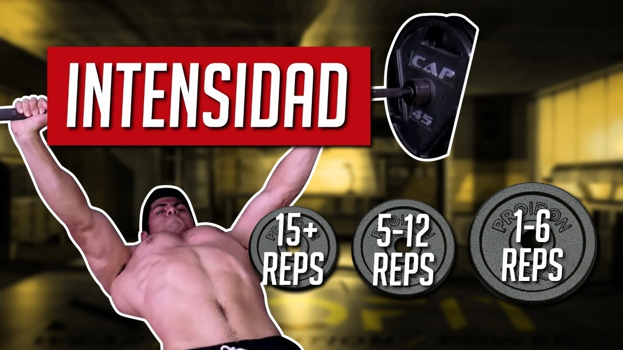 ¿Cuántas repeticiones se deben de hacer para ganar músculo? / INTENSIDAD