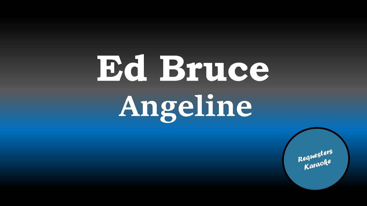 Ed Bruce - Angeline (Karaoke Version)