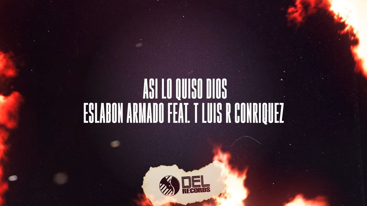 Así Lo Quiso Dios - (Video Con Letras) - Eslabon Armado y Luis R Conriquez