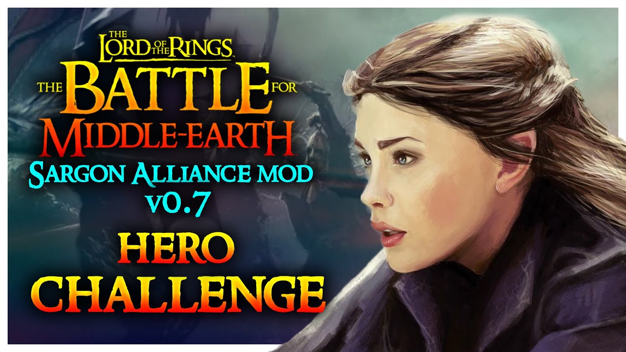 HERO CHALLENGE (IMLADRIS) | The Battle for Middle-earth - Skirmish / Sargon Alliance Mod v0.7