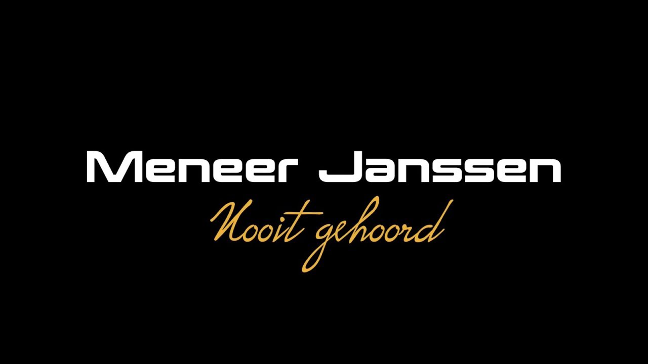 Meneer Janssen - Verleden tijd #2 (Nooit gehoord)