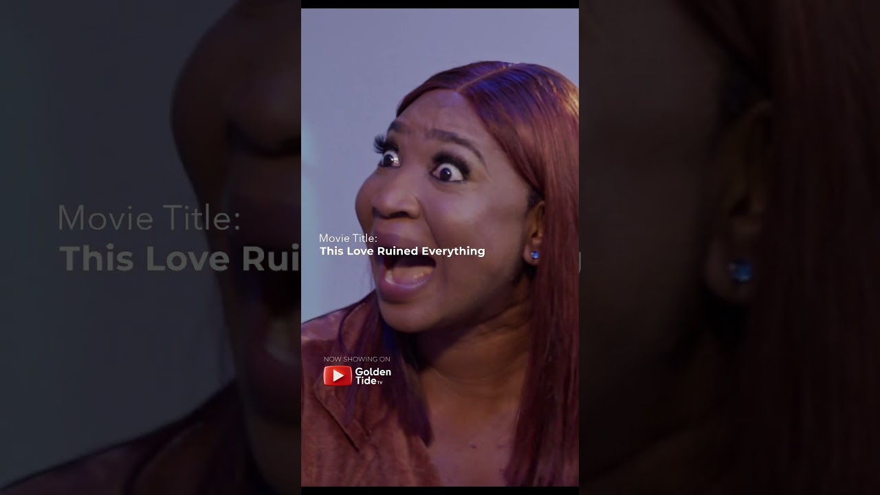 THIS LOVE RUINED EVERYTHING-2026 Latest Nigerian Full Movies. 