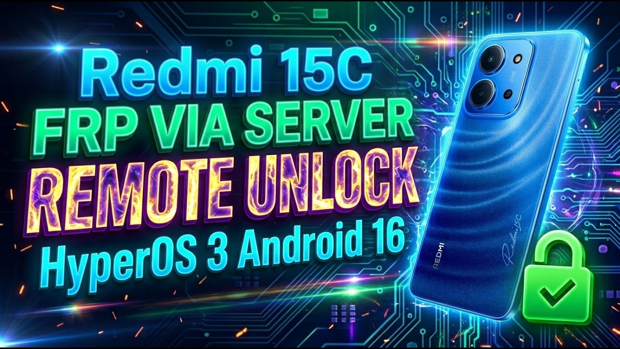 Redmi 15C Server Unlock Service | Android 16 HyperOS 3