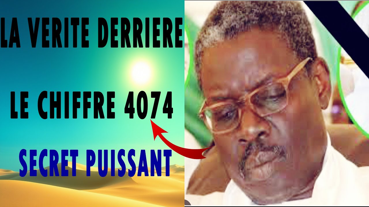 🔴Un Secret  Incroyable : Le Chiffre 4074 Dévoilé ( SERIGNE BADOU SY DABAKH)