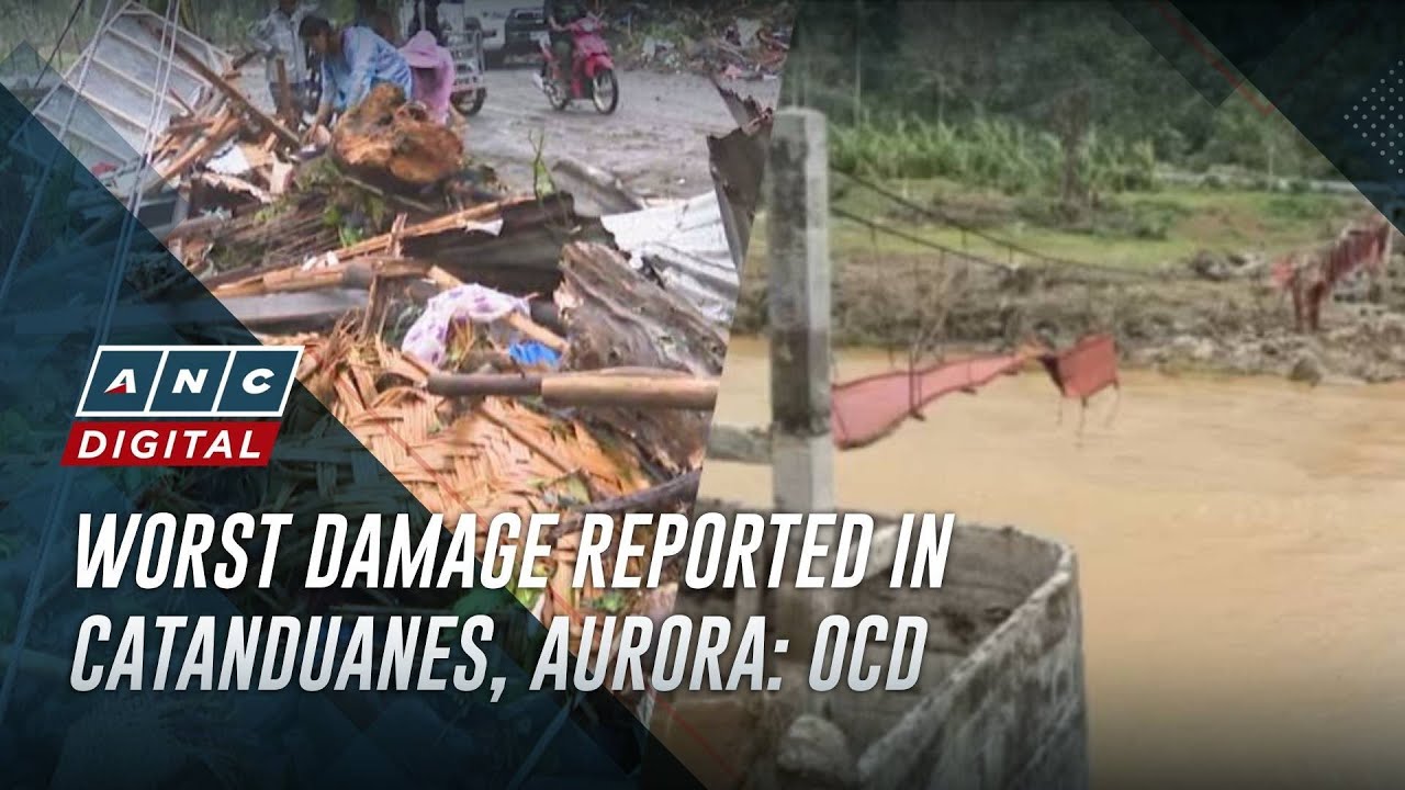OCD: Catanduanes, Aurora provinces suffer worst damage from #UwanPH | ANC