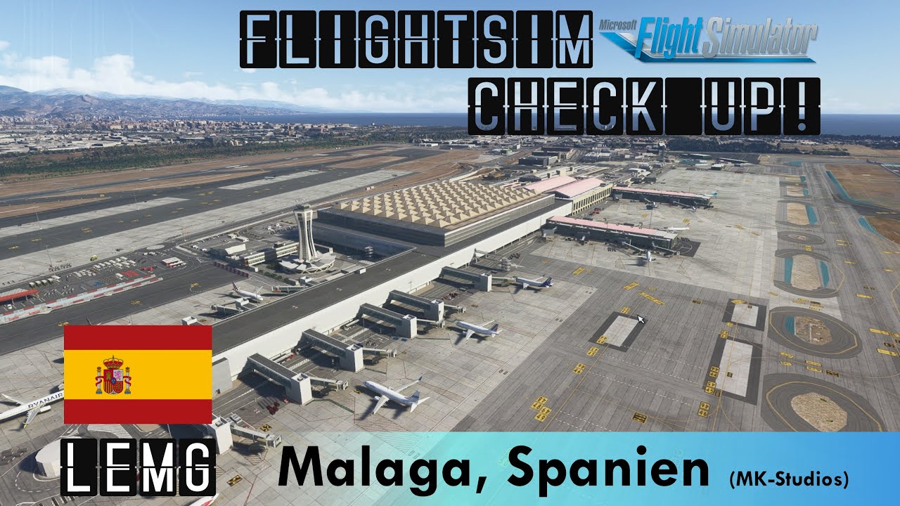 Ein Paradies in Spanien - LEMG - Malaga, Spanien (MK-Studios) #091 #scenery #checkup #msfs2024