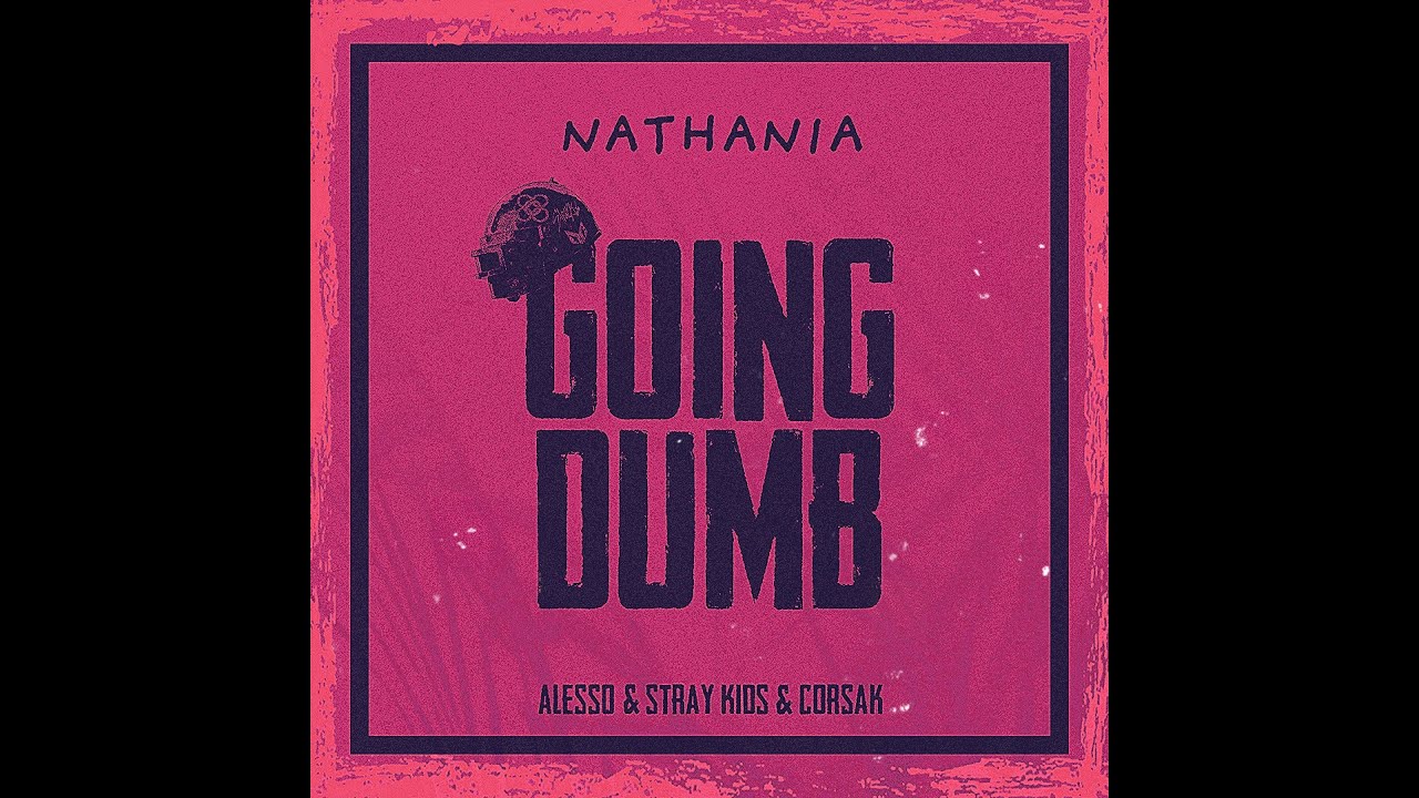 Alesso, Stray Kids & CORSAK - ‘Going Dumb’ Cover (커버)