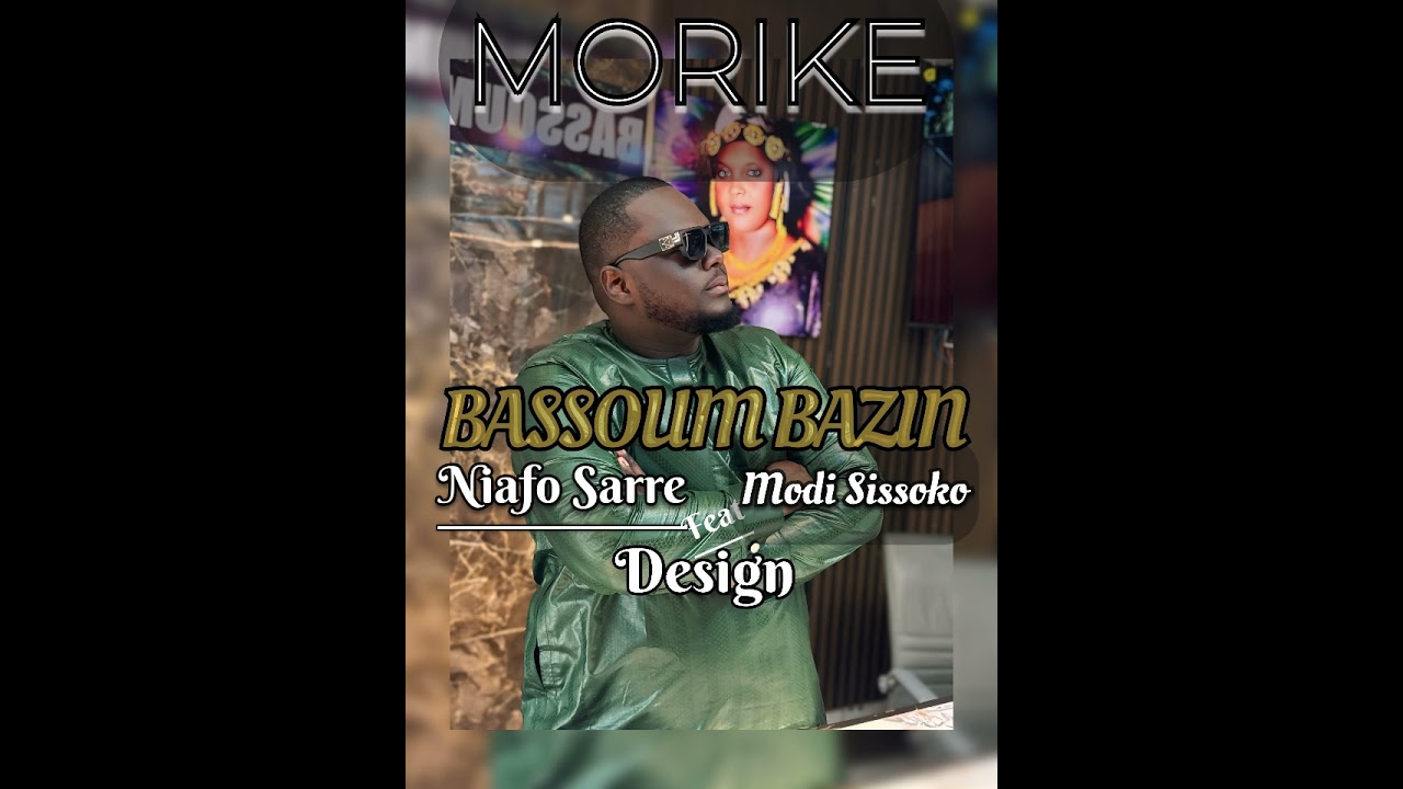 NIAFO SARRE ft MODI SISSOKO  ( BASSOUM BAZIN )  Audio officiel