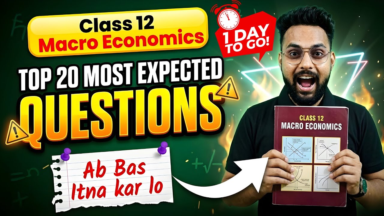 Class 12 Macro Economics | Top 20 Most Expected Questions 2026 🔥 | Board Exam 100% Important