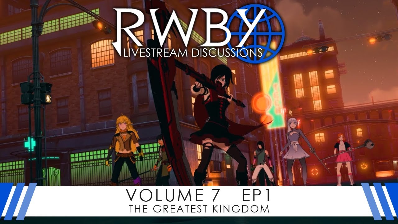 RWBY Volume 7 Chapter 1 Livestream Discussion