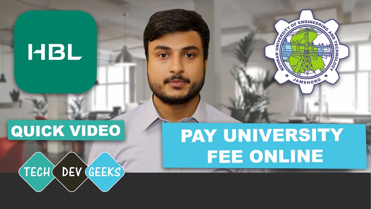 Pay university fees or challan online through HBL Internet Banking or HBL Mobile App