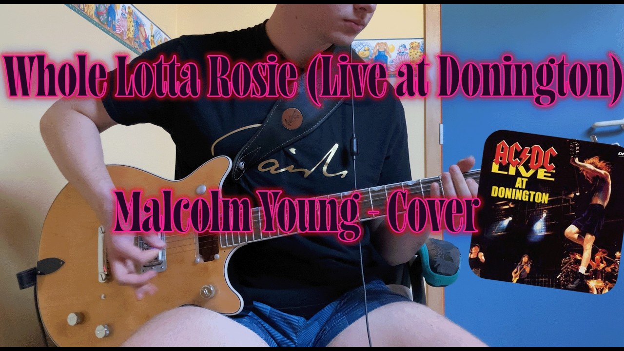 ACDC - Malcolm Young - Cover - Whole Lotta Rosie (Live at Donington)