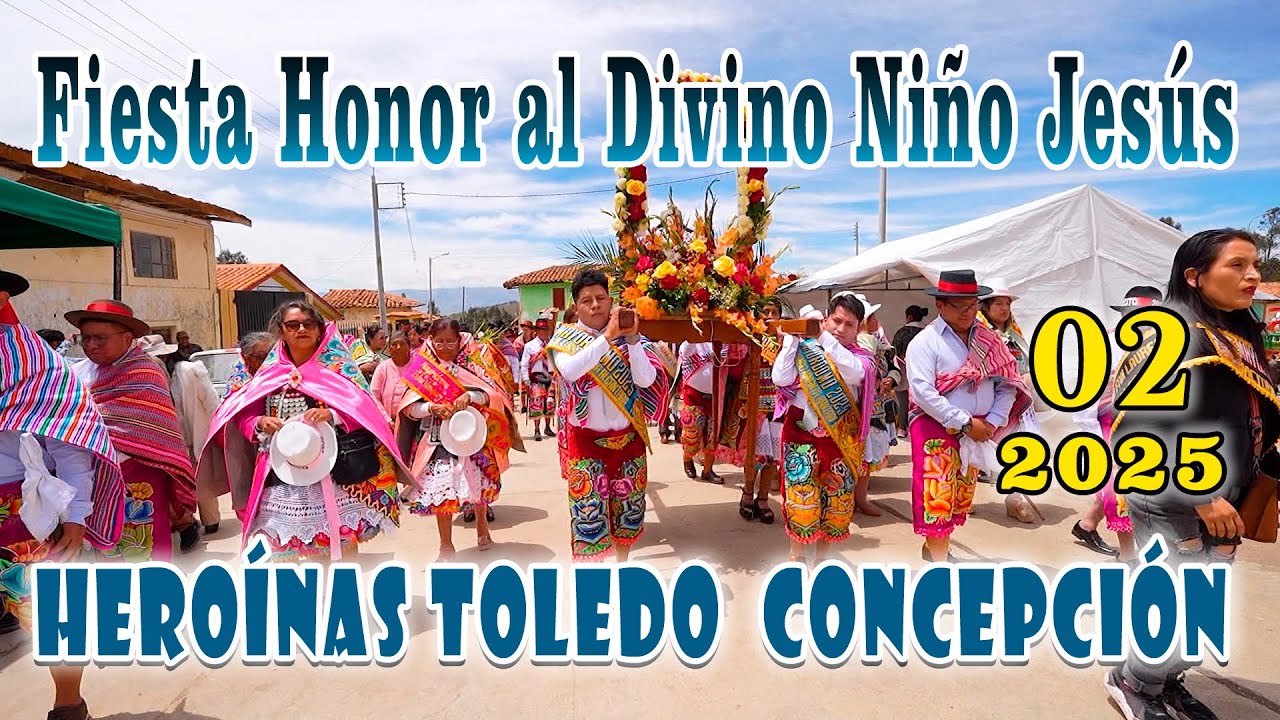 🎈🎆Fiesta Honor al Divino Niño Jesús  Heroínas Toledo  Concepción 2025 // DvD 02