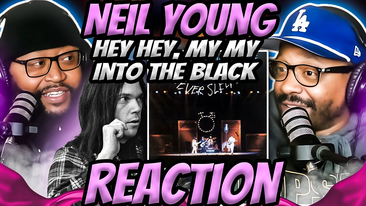 Neil Young - Hey Hey, My My (Into The Black) | REACTION #neilyoung