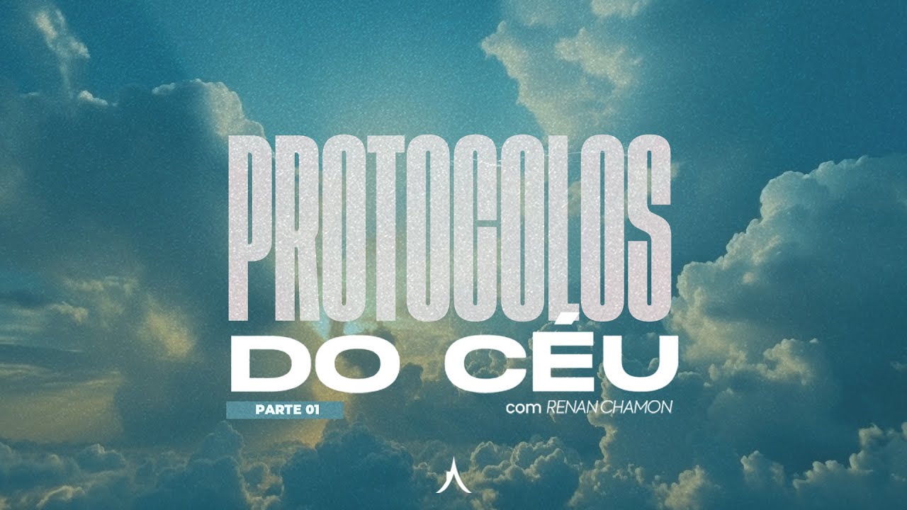 PROTOCOLOS DO CÉU - Parte 01 | RENAN CHAMON