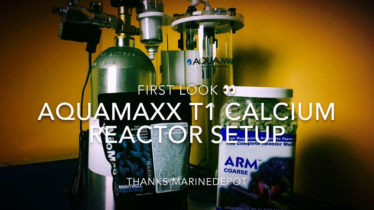Aquamaxx T1 Calcium Reactor | First Look &  Why Im Using It