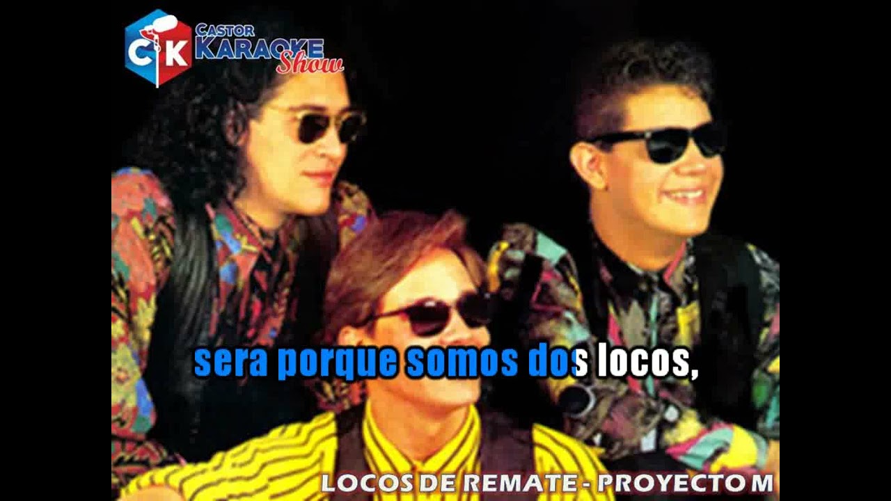 karaoke locos de remate   proyecto m