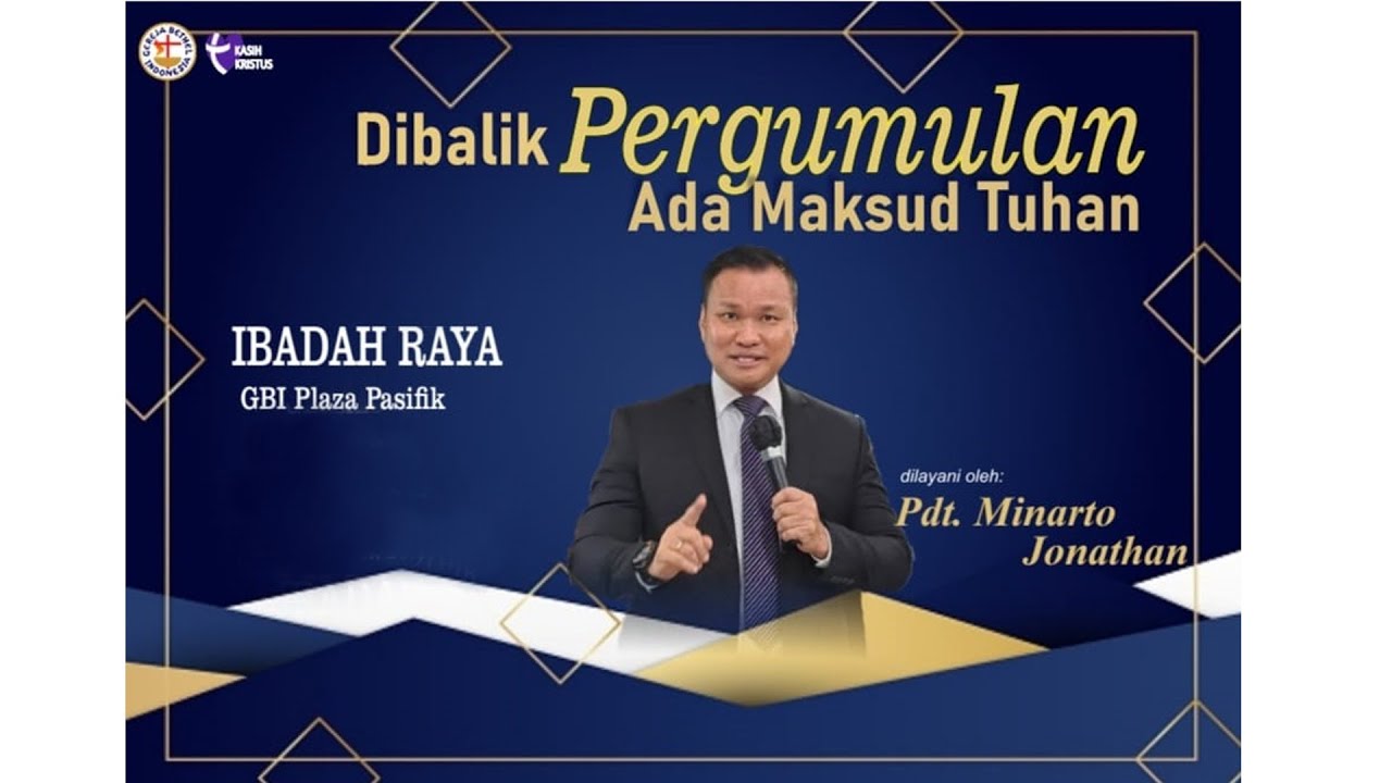 Dibalik Pergumulan ada maksud Tuhan - Pdt. Minarto Jonathan | Ibadah Raya GBI Plaza Pasifik