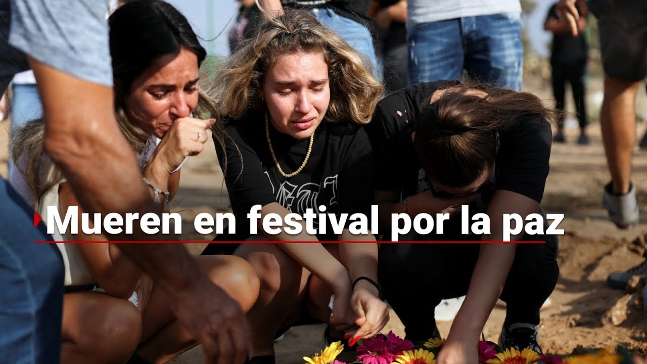 MU3RT3 EN FESTIVAL | Mueren 260 jóvenes en festival por la paz en Israel tras ataque de Hamás