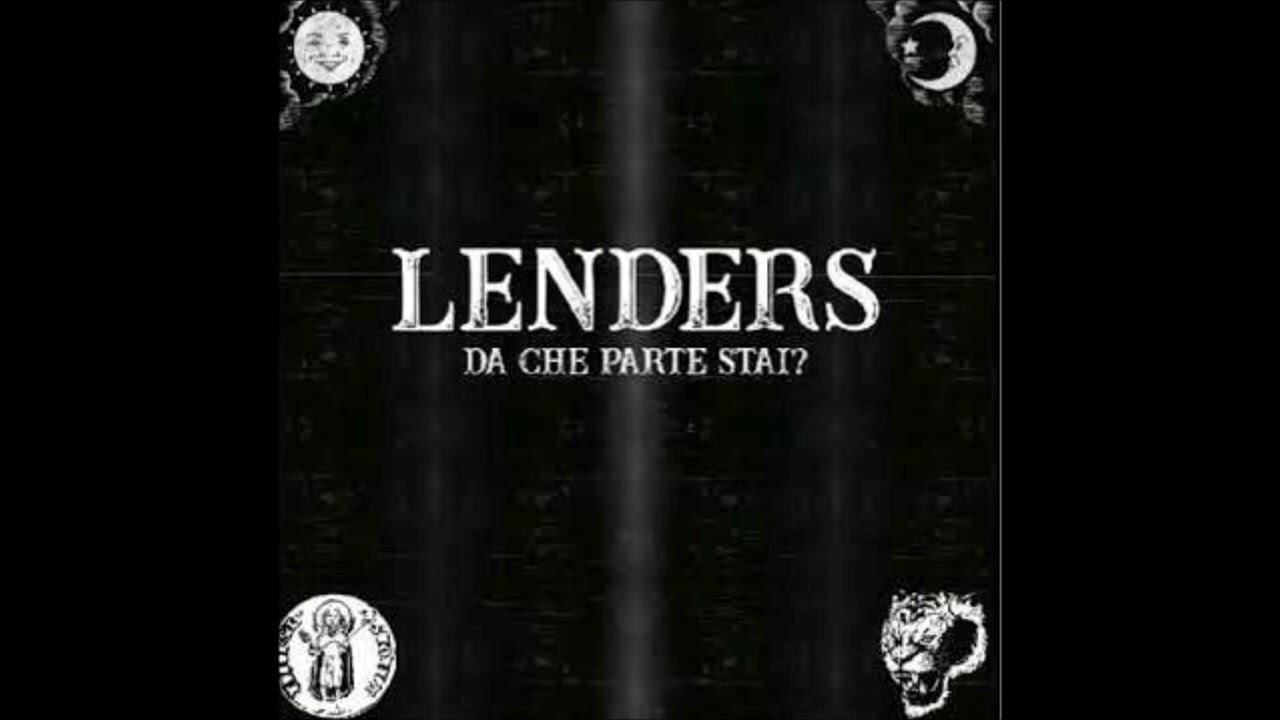 Lenders - Da Che Parte Stai? (2018) FULL ALBUM