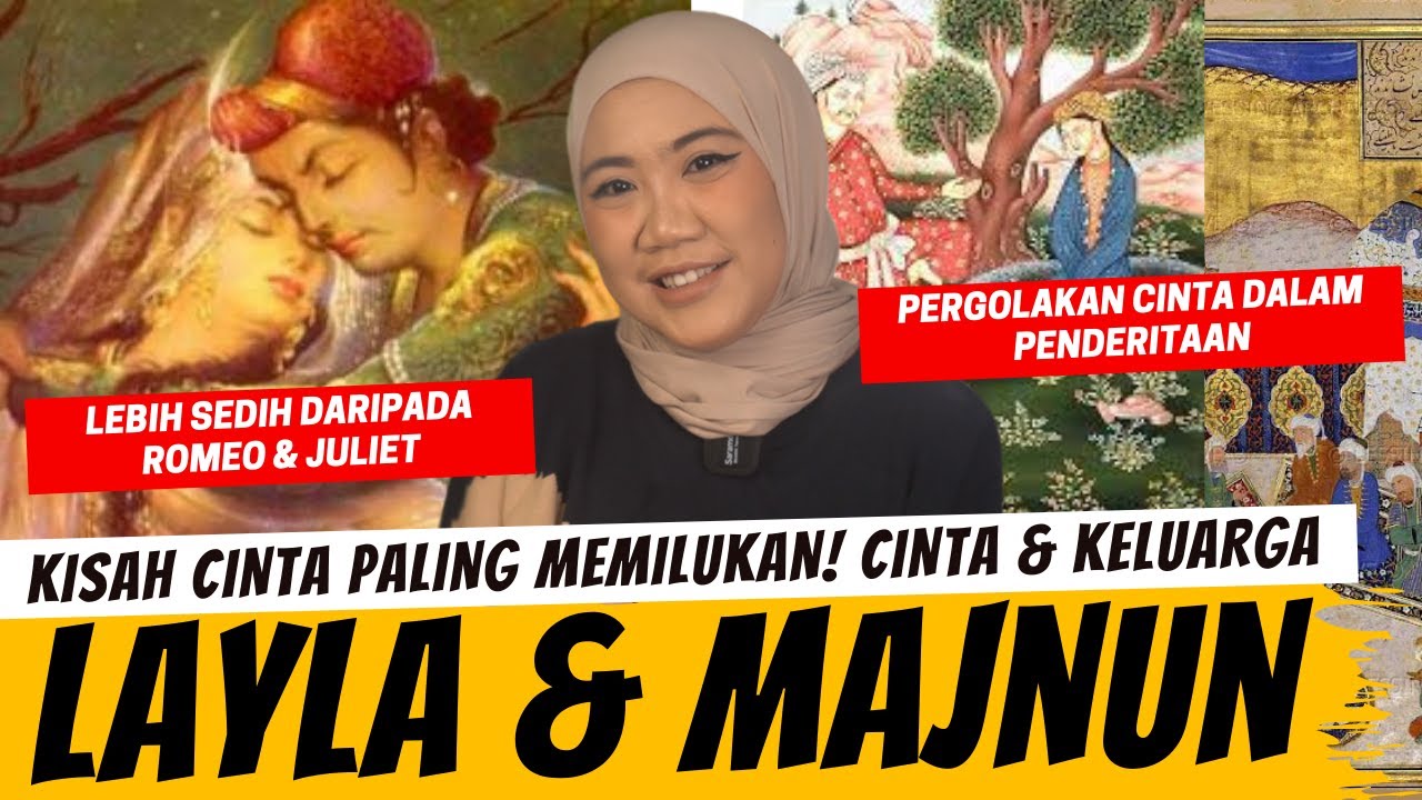 LAYLA & MAJNUN - DILEMA CINTA DAN KELUARGA