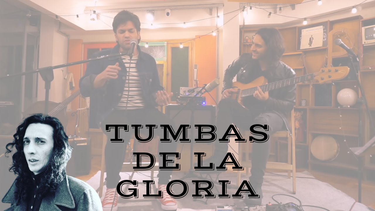 Tumbas de la gloria (Fito Páez) ⎪Lucas De León + Andrés Rot