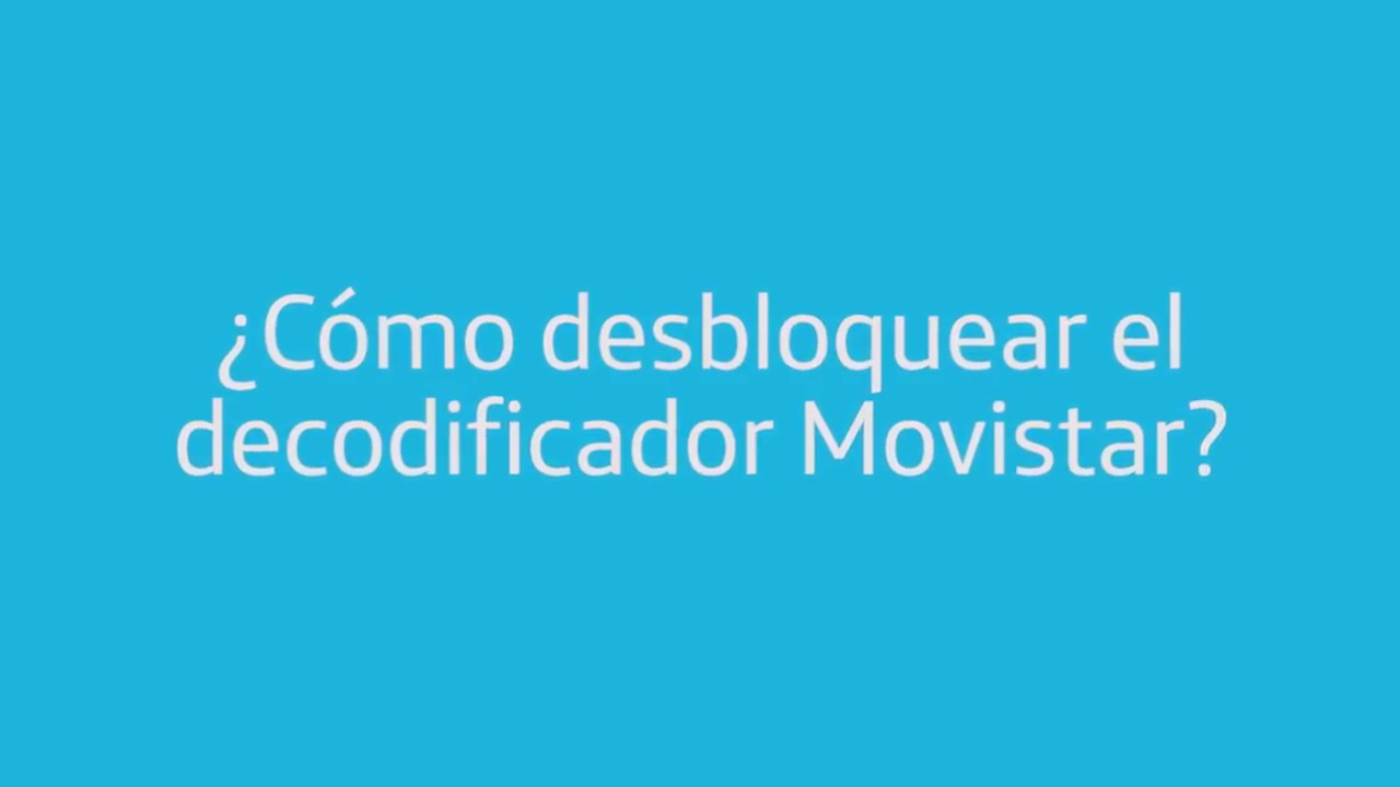 ¿Cómo desbloquear tu decodificador Movistar?