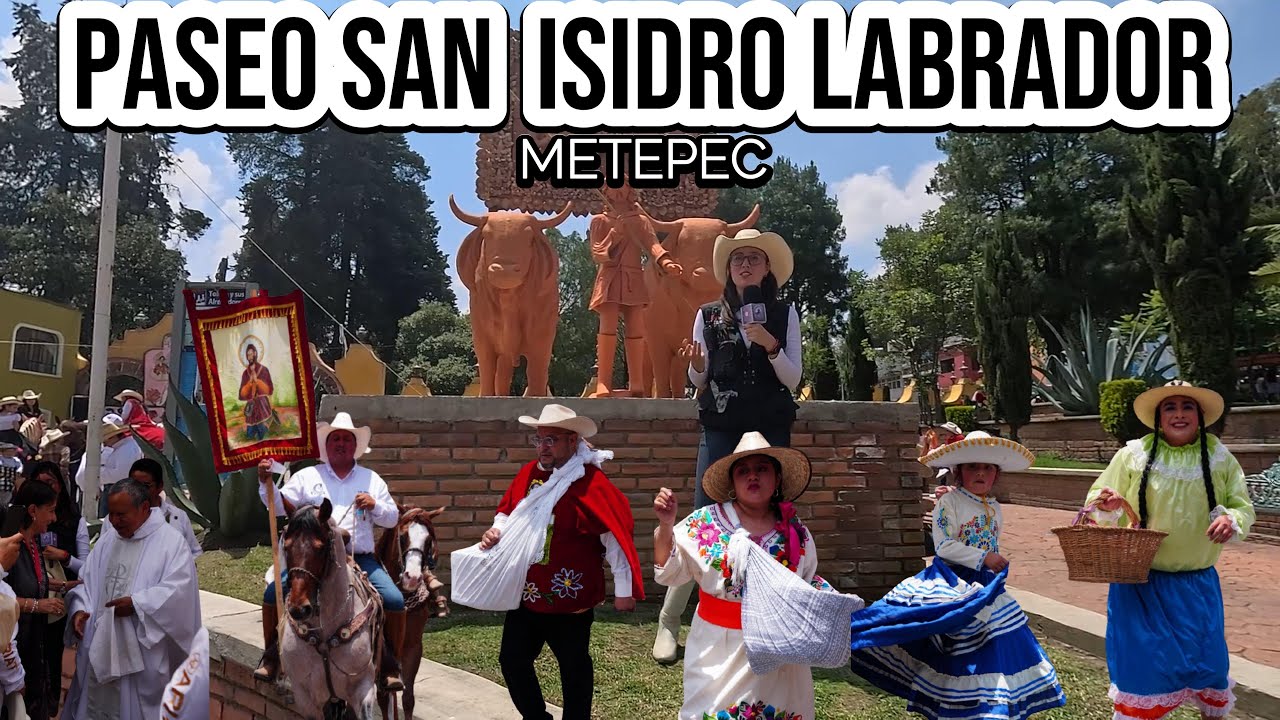 PASEO SAN ISIDRO LABRADOR | METEPEC