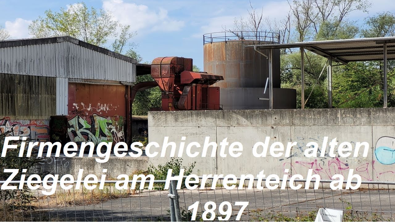 Lost Place - Alte Ziegelei Herrenteich/Hockenheim - Ausführliche Firmengeschichte ab 1897 bis Heute.