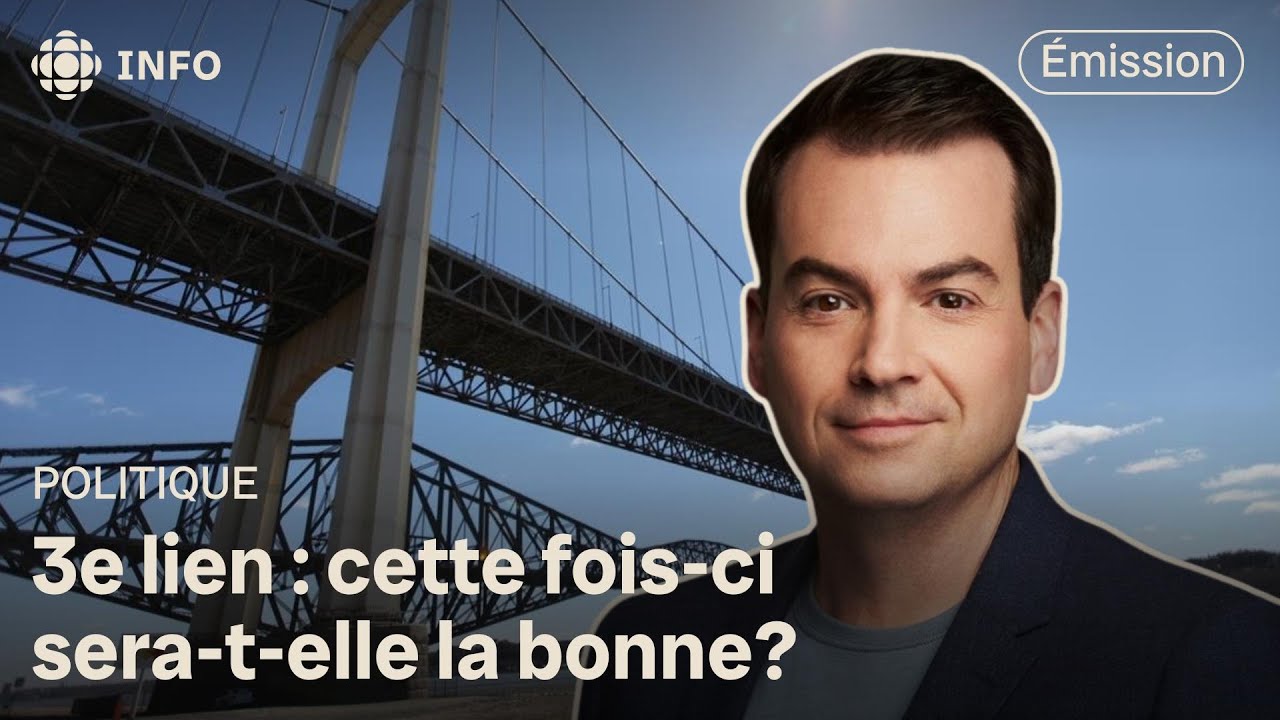 Le 3e lien, un projet qui ne veut pas mourir : revoyez l’émission L’agenda