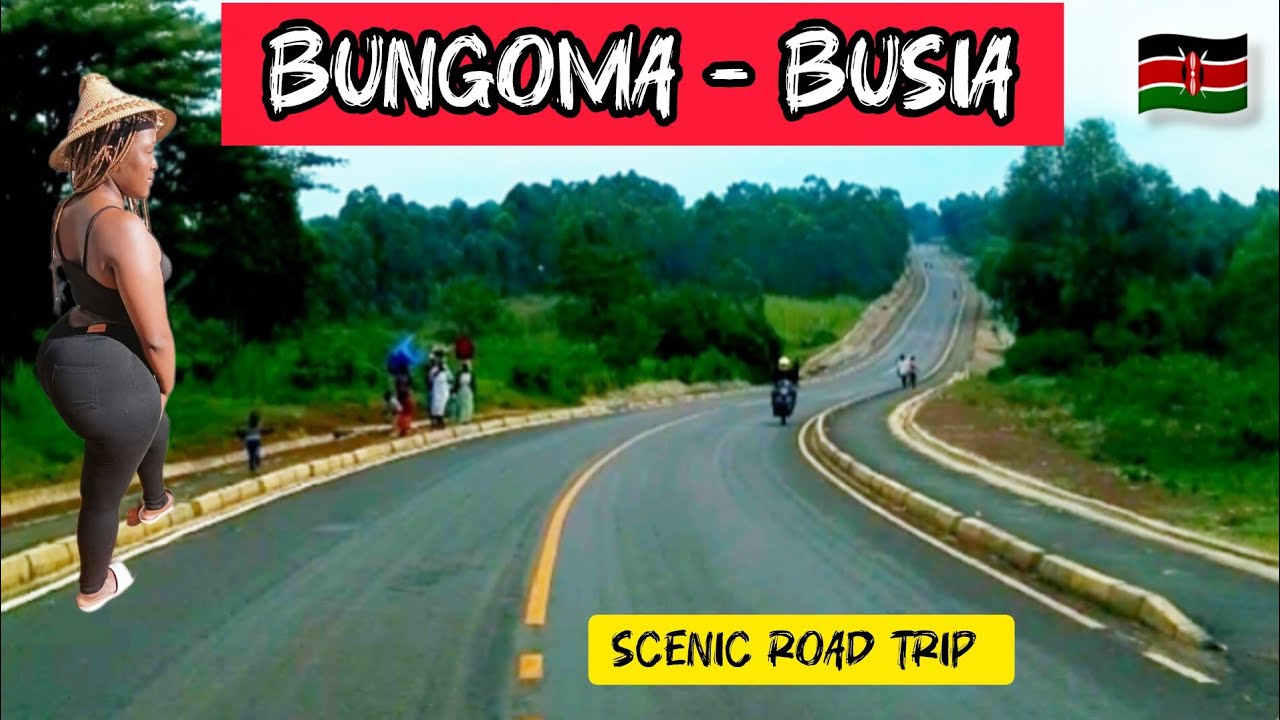 BUNGOMA TO BUSIA- SCENIC ROAD TRIP 🛣️ SMOOTH ROADS.