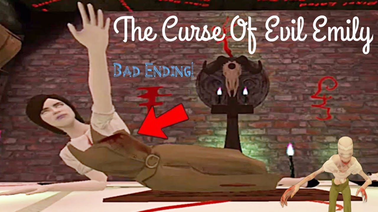 The Curse Of Evil Emily Bad Ending