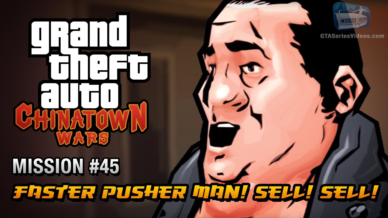 GTA Chinatown Wars - Mission #45 - Faster Pusher Man! Sell! Sell!