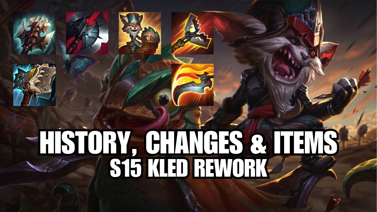 YEEHAW: The S15 Kled Rework (History, Changes & Items)