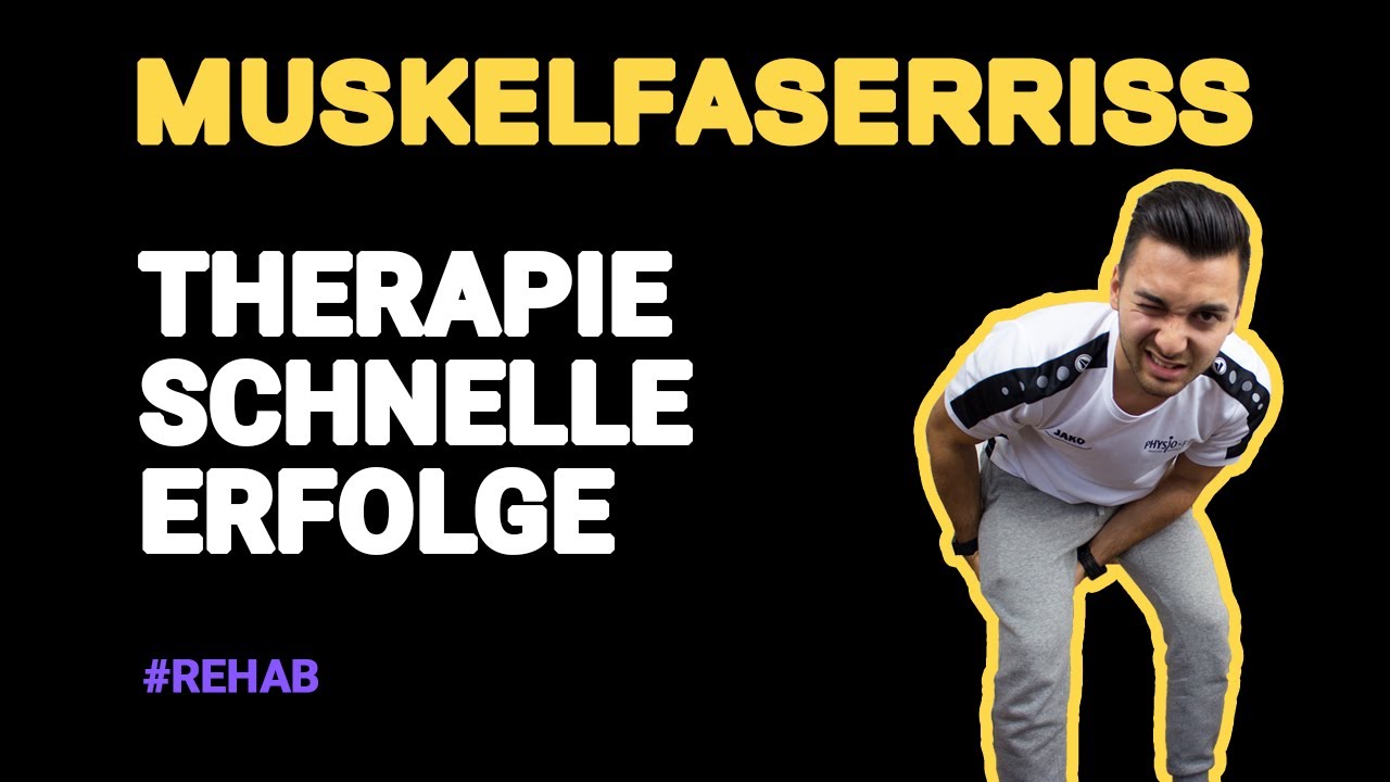 MUSKELFASERRISS - Therapie für schnelle Erfolge