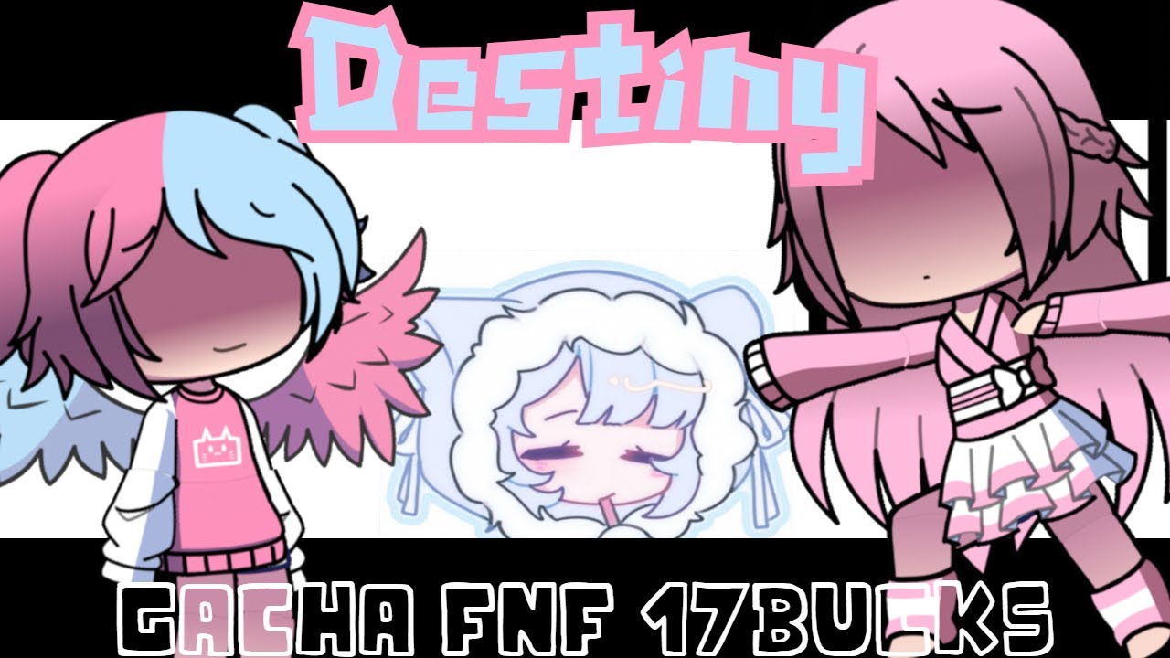Destiny || 17bucks song || Gacha FNF